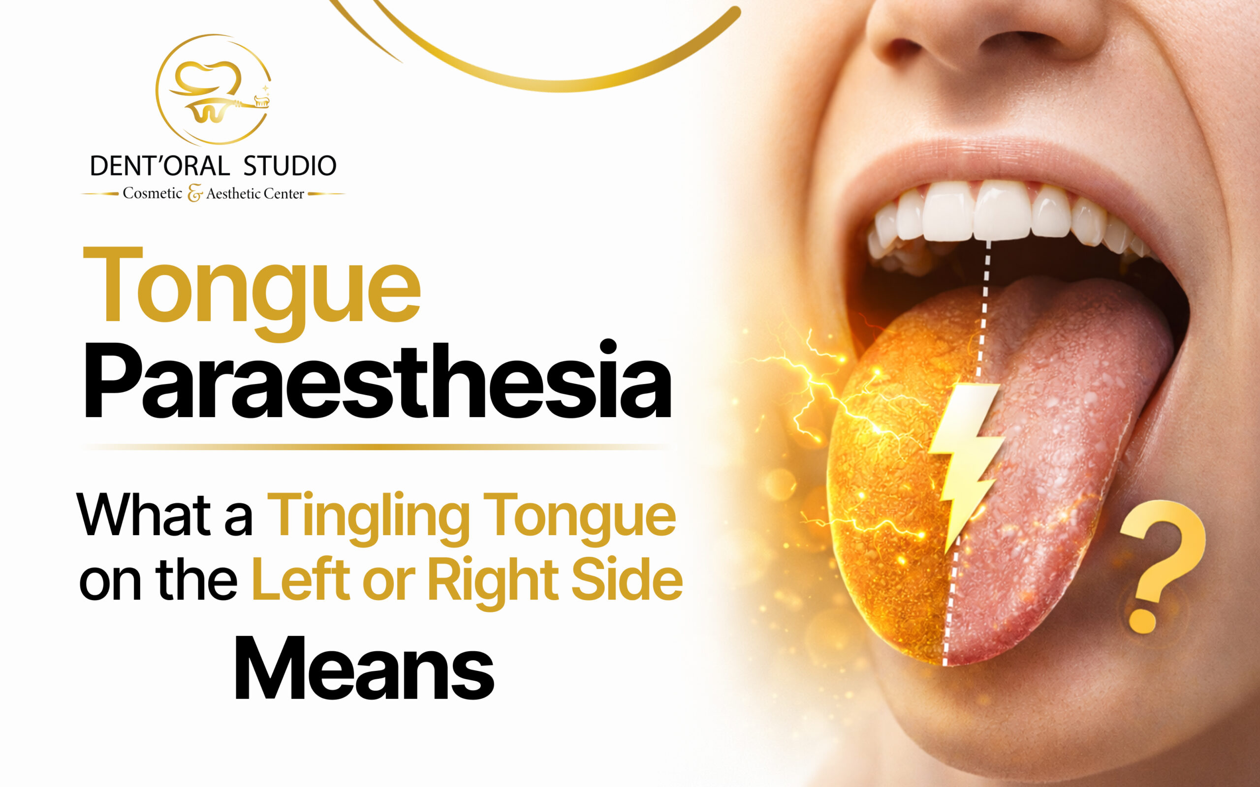 Tongue Paresthesia - Tingling Tongue on Left or Right Side Tongue Paresthesia - Tingling Tongue on Left or Right Side